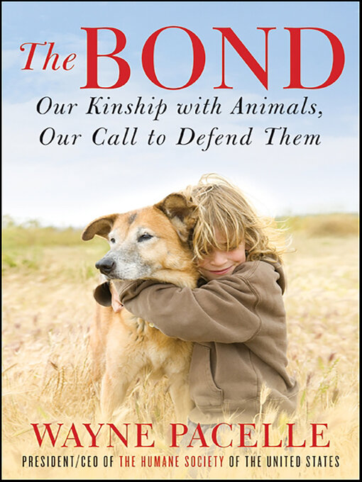 Title details for The Bond by Wayne Pacelle - Available